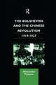 The Bolsheviks and the Chinese Revolution 1919-1927