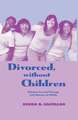 Divorced, without Children: Solution Focused Therapy with Women at Midlife