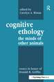 Cognitive Ethology: Essays in Honor of Donald R. Griffin