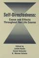 Self Directedness: Cause and Effects Throughout the Life Course