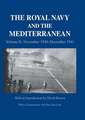 The Royal Navy and the Mediterranean: Vol.II: November 1940-December 1941