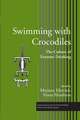 Swimming with Crocodiles: The Culture of Extreme Drinking