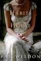 Habits of the House