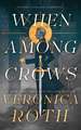 When Among Crows