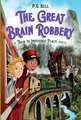 The Great Brain Robbery: A Train to Impossible Places Novel