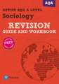 Pearson REVISE AQA A level Sociology Revision Guide and Workbook inc online edition - 2025 and 2026 exams