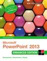 New Perspectives on Microsoftpowerpoint 2013, Comprehensive Enhanced Edition