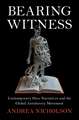 Bearing Witness: Contemporary Slave Narratives and the Global Antislavery Movement