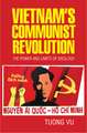 Vietnam's Communist Revolution: The Power and Limits of Ideology