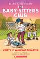 Kristy and the Walking Disaster: A Graphic Novel (the Baby-Sitters Club #16)