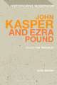 John Kasper and Ezra Pound: Saving the Republic