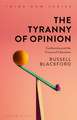 The Tyranny of Opinion: Conformity and the Future of Liberalism