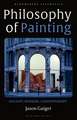 Philosophy of Painting: Ancient, Modern, Contemporary