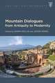 Mountain Dialogues from Antiquity to Modernity