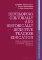 Developing Culturally and Historically Sensitive Teacher Education: Global Lessons from a Literacy Education Program