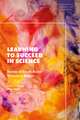 Learning to Succeed in Science: Stories of South Asian Women in Britain