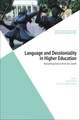 Language and Decoloniality in Higher Education: Reclaiming Voices from the South