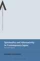 Spirituality and Alternativity in Contemporary Japan: Beyond Religion?