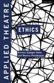 Applied Theatre: Ethics