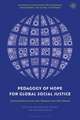 Pedagogy of Hope for Global Social Justice