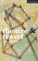 Theatre and Travel