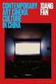 Contemporary Art Cinema Culture in China