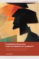 Cosmopolitan Elites and the Making of Globality: M. N. Roy and Fellow Anti-Colonial, Communist and Humanist Intellectuals, c. 1915 – 1960