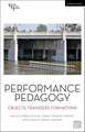 Performance Pedagogy: Objects, Transfers, Formations