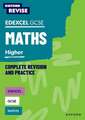 Oxford Revise: Edexcel GCSE Mathematics: Higher Complete Revision and Practice