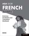 AQA GCSE French: AQA GCSE French Foundation Grammar, Vocabulary and Translation Workbooks: Pack of 8