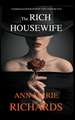 The Rich Housewife (A Gripping Psychological Thriller with a Shocking Twist)