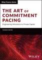 The Art of Commitment Pacing: Engineering Allocati ons to Private Capital