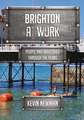 Brighton at Work