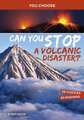 Can You Stop a Volcanic Disaster?