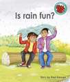 Is rain fun?