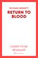 Return to Blood: from the award-winning author of BETTER THE BLOOD comes the gripping new Hana Westerman thriller