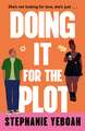 Doing it for the Plot: The perfect addictive, laugh-out-loud and swoon-worthy romcom for 2026!