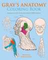 Gray's Anatomy Coloring Book: Images to Color from the Classic 1860 Edition