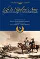 Life in Napoleon's Army: The Graphic Memoirs of Captain Elzear Blaze