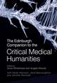 The Edinburgh Companion to the Critical Medical Humanities