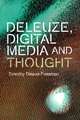 Deleuze, Digital Media and Thought