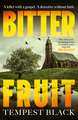 Bitter Fruit: 'One of the most astonishing debut novels I've read in a very long time' Mark Billingham