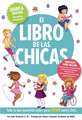 El libro de las chicas: Todo lo que necesitas saber para estar sana y feliz