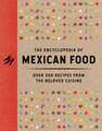 The Encyclopedia of Mexican Food