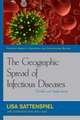 The Geographic Spread of Infectious Diseases: Models and Applications