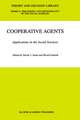 Cooperative Agents: Applications in the Social Sciences