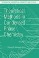 Theoretical Methods in Condensed Phase Chemistry