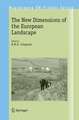 The New Dimensions of the European Landscapes