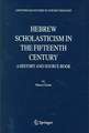 Hebrew Scholasticism in the Fifteenth Century: A History and Source Book