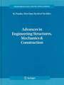 Advances in Engineering Structures, Mechanics & Construction